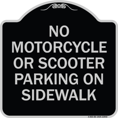 Signmission No Motorcycle or Scooter Parking on Sidewalk Heavy-Gauge Aluminum Sign, 18" x 18", BS-1818-23840 A-DES-BS-1818-23840